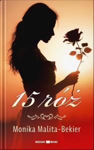 15 RÓŻ, MONIKA MALITA-BEKIER