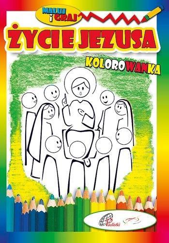 Kolorowanka. Życie Jezusa, praca zbiorowa
