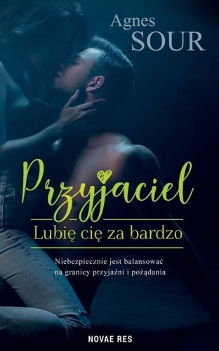 Przyjaciel. Lubię cię za bardzo, Agnes Sour