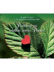 PEREŁKA 330 - PODARUJ MI WIELKIE SERCE, PANIE!