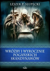 WRÓŻBY I WYROCZNIE POGAŃSKICH SKANDYNAWÓW