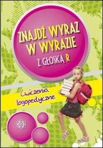 ZNAJDŹ WYRAZ W WYRAZIE Z GŁOSKĄ R