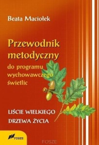 PRZEWODNIK METODYCZNY PROGRAMU WYCHOWAWCZEGO..