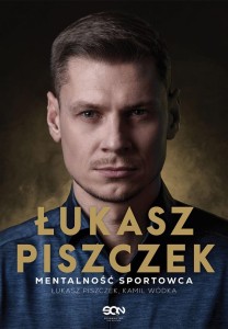ŁUKASZ PISZCZEK. MENTALNOŚĆ SPORTOWCA