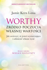 WORTHY - ŹRÓDŁO POCZUCIA WŁASNEJ WARTOŚCI