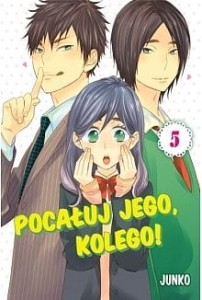 Pocałuj Jego Kolego 5