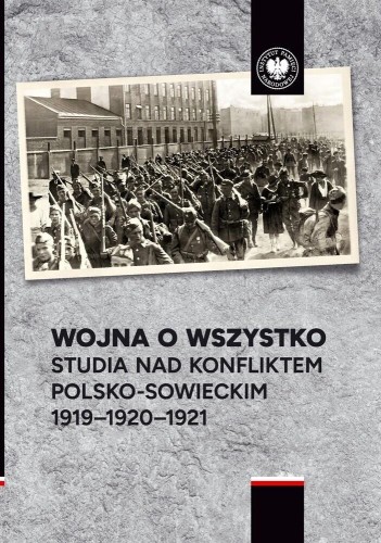 Wojna o wszystko. Studia nad konfliktem...