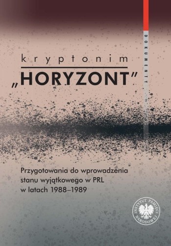 Kryptonim Horyzont. Przygotowania do wprowadzenia