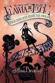 FLAWIA DE LUCE T.4 TYCH CIENI OCZY ZNIEŚĆ NIE MOGĄ