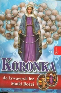 KORONKA DO KRWAWYCH ŁEZ MB. MODL. + RÓŻANIEC
