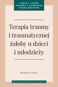 TERAPIA TRAUMY I TRAUMATYCZNEJ ŻAŁOBY U DZIECI..
