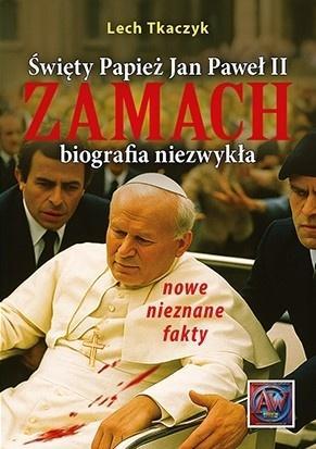 Święty Papież Jan Paweł II. Zamach, Lech Tkaczyk