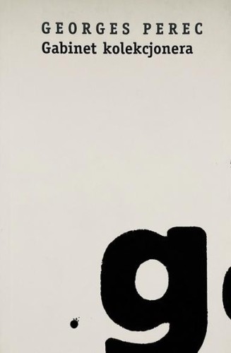Gabinet kolekcjonera w.2, Georges Perec