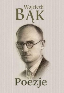POEZJE, WOJCIECH BĄK