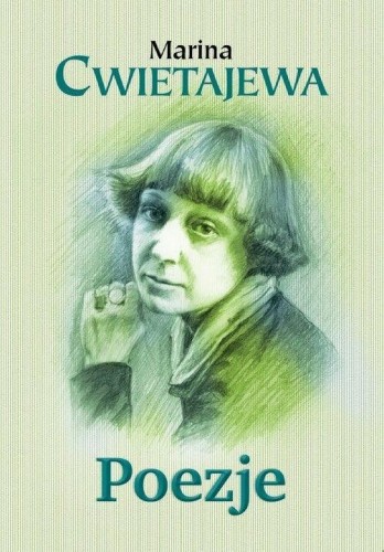 Poezje, Marina Cwietajewa