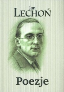 POEZJE - JAN LECHOŃ, JAN LECHOŃ