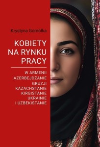 KOBIETY NA RYNKU PRACY..., KRYSTYNA GOMÓŁKA