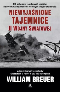 NIEWYJAŚNIONE TAJEMNICE II WOJNY ŚWIATOWEJ