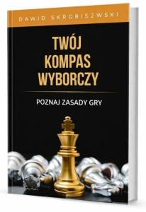 TWÓJ KOMPAS WYBORCZY. POZNAJ ZASADY GRY