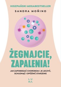 ŻEGNAJCIE, ZAPALENIA!, SANDRA MOINO