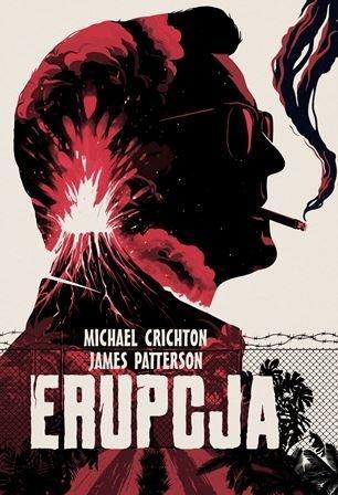 Erupcja, Michael Crichton, James Patterson