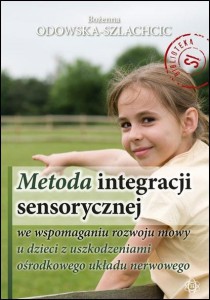 METODA INTEGRACJI SENSORYCZNEJ