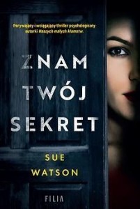 ZNAM TWÓJ SEKRET, SUE WATSON