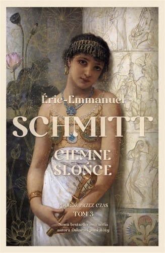 Ciemne słońce, Eric-Emmanuel Schmitt