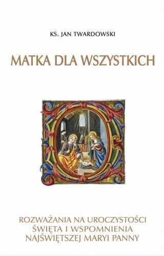 Matka dla wszystkich, ks. Jan Twardowski