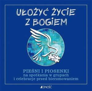 UŁOŻYĆ ŻYCIE Z BOGIEM CD