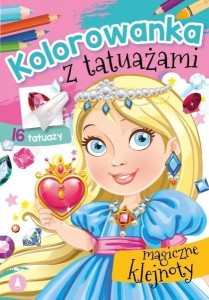 KOLOROWANKA Z TATUAŻAMI. MAGICZNE KLEJNOTY