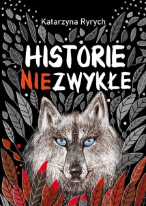 HISTORIE NIEZWYKŁE, KATARZYNA RYRYCH