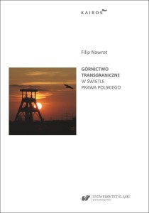 GÓRNICTWO TRANSGRANICZNE W ŚWIETLE PRAWA POLSKIEGO