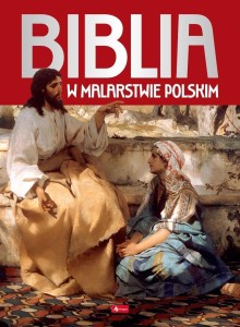 BIBLIA W MALARSTWIE POLSKIM, PRACA ZBIOROWA