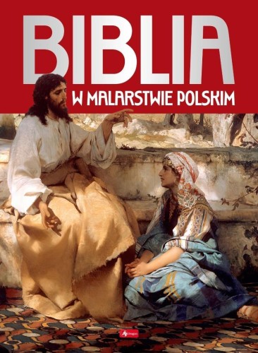 Biblia w malarstwie polskim, praca zbiorowa