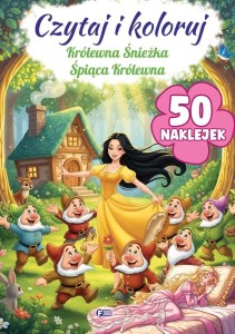 CZYTAJ I KOLORUJ: KRÓLEWNA ŚNIEŻKA/ŚPIĄCA KRÓLEWNA