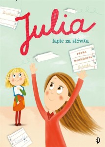 JULIA ŁAPIE ZA SŁÓWKA