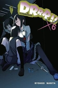 Durarara!! 6 (light novel)  