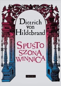 SPUSTOSZONA WINNICA W.3, DIETRICH VON HILDEBRAND