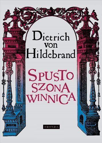 Spustoszona winnica w.3, Dietrich von Hildebrand