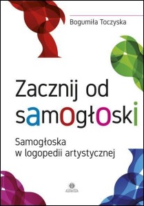ZACZNIJ OD SAMOGŁOSKI, BOGUMIŁA TOCZYSKA