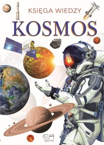 KSIĘGA WIEDZY. KOSMOS, PRACA ZBIOROWA