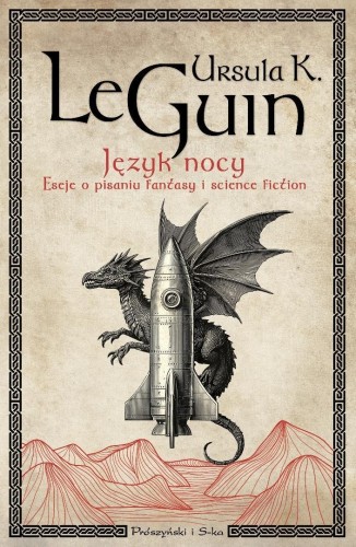 Język nocy. Eseje o pisaniu, science fiction...