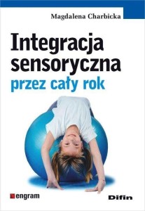 INTEGRACJA SENSORYCZNA PRZEZ CAŁY ROK