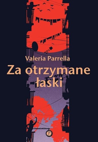 Za otrzymane łaski, Valeria Parrella