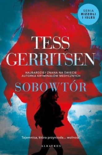 Cykl Rizzoli / Isles T.4 Sobowtór, Tess Gerritsen