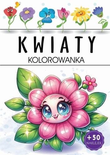 Kwiaty. Kolorowanka, praca zbiorowa