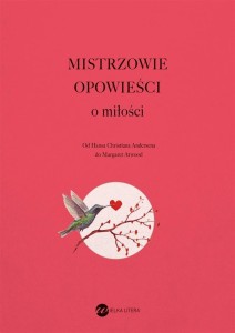MISTRZOWIE OPOWIEŚCI. O MIŁOŚCI TW, PRACA ZBIOROWA