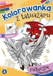 KOLOROWANKA Z TATUAŻAMI. MITYCZNE STWORZENIA