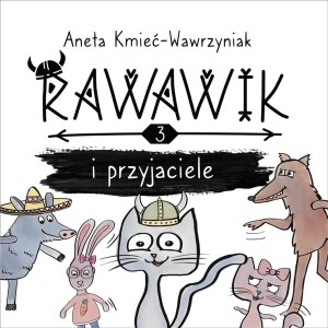 UNIWERSUM RAWAWIKA T.3 RAWAWIK I PRZYJACIELE